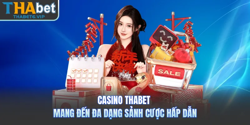 Casino THABET mang đến đa dạng sảnh cược hấp dẫn