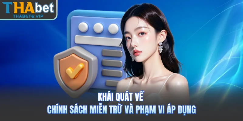 Khái quát về chính sách miễn trừ và phạm vi áp dụng 