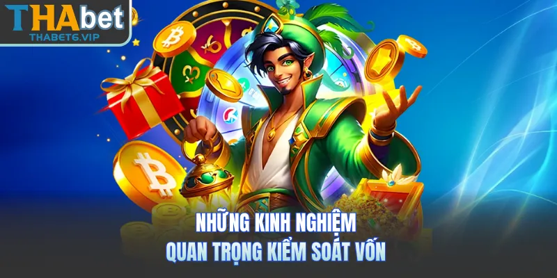 Những kinh nghiệm quan trọng kiểm soát vốn